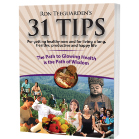 31 Tips - Radiant Health as a Way of Life